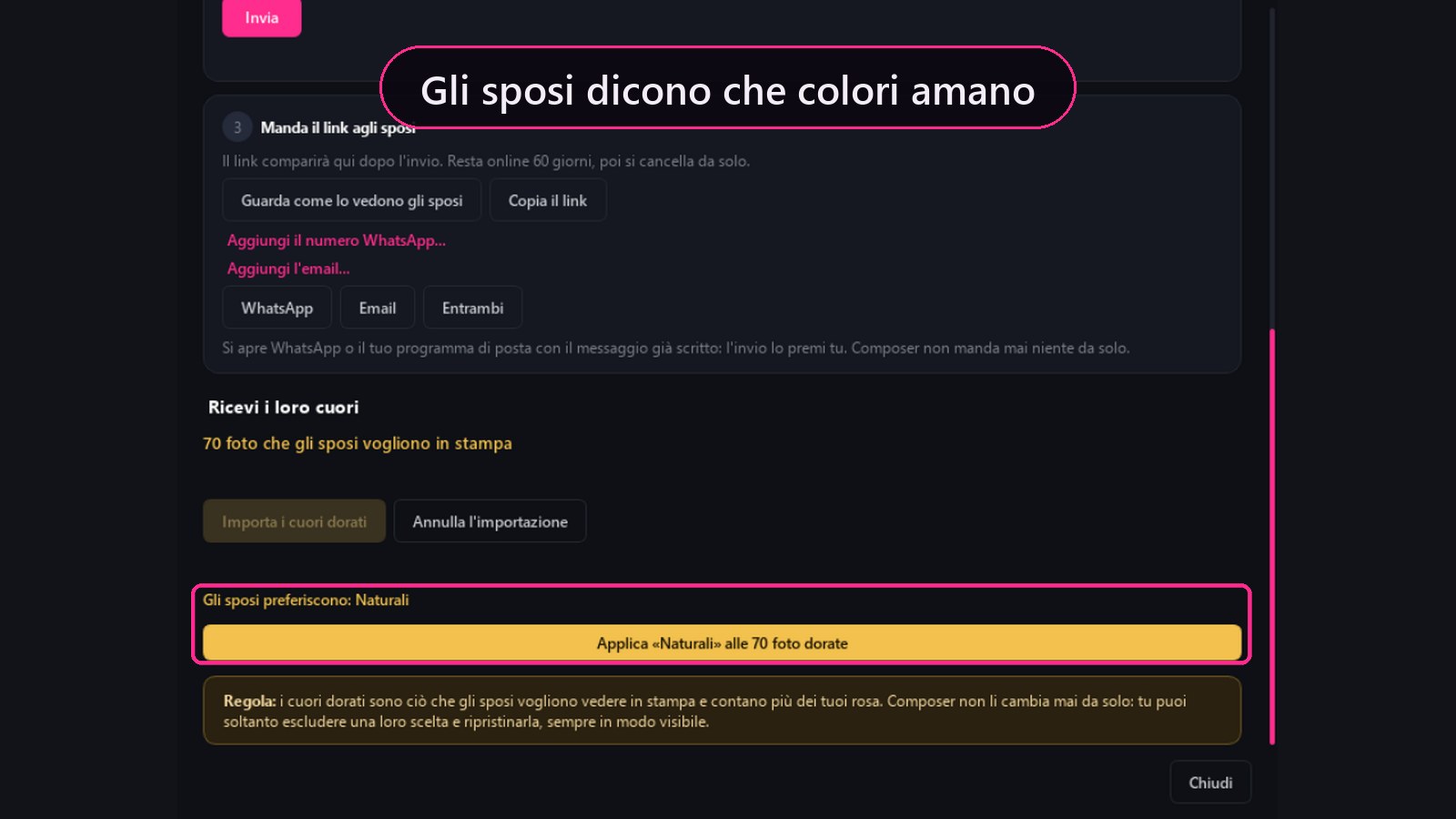 The color chosen by the spouses applied with one click to the golden photos, only if you decide
